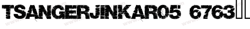 tsangerjinkar05 6763字体转换